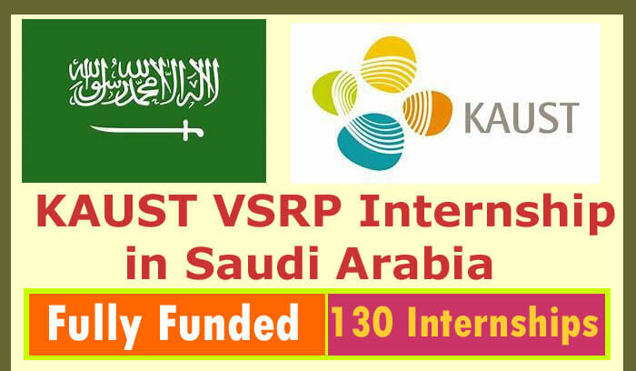 KAUST VSRP Fully Funded Internship : Saudiya Arabistonida to‘liq moliyalashtriluvchi amaliyot dasturi