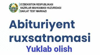 Bugundan Abituriyentlarga ruxsatnomalarni berish boshlandi