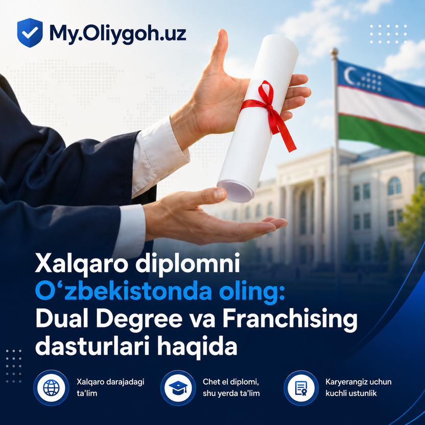 Xalqaro diplomni O‘zbekistonda oling: Dual Degree va Franchising dasturlari haqida