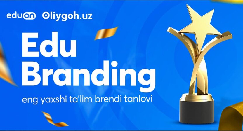 🏆EDU BRANDING - Eng yaxshi ta’lim brendi tanlovi