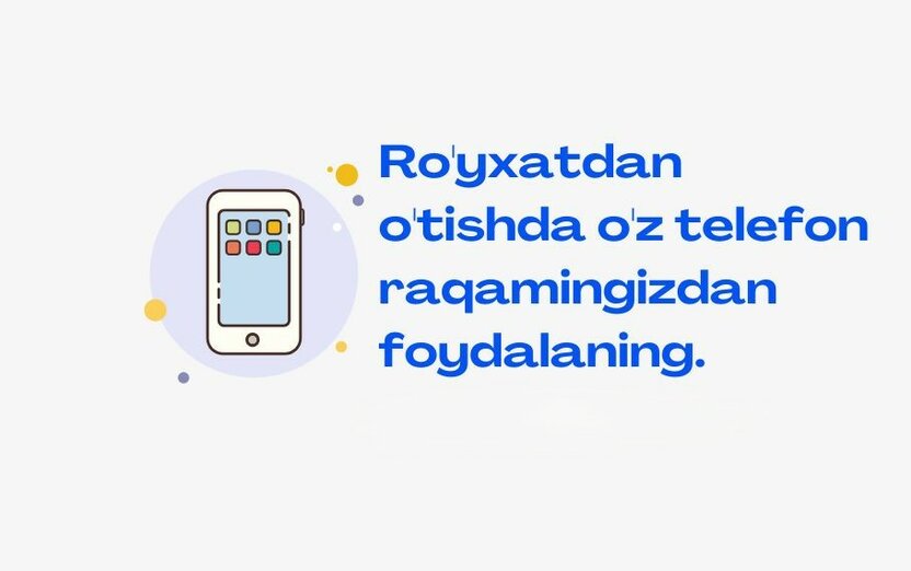 Abituriyentlar diqqatiga: Ro‘yxatdan o‘tishda faqat o‘z telefon raqamingizdan foydalaning