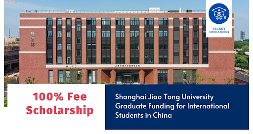 Shanghai Jiao Tong University Scholarship : Xitoyda top 47 reytingdagi univeristetda  magistratura hamda PhD bosqichlarida tahsil olish imkoniyati