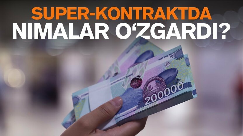 «Super-kontrakt» haqida ayrim maʼlumotlar