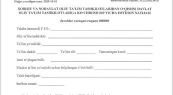 O‘qishini ko‘chirayotganlar uchun javoblar varaqasi namunasi e’lon qilindi