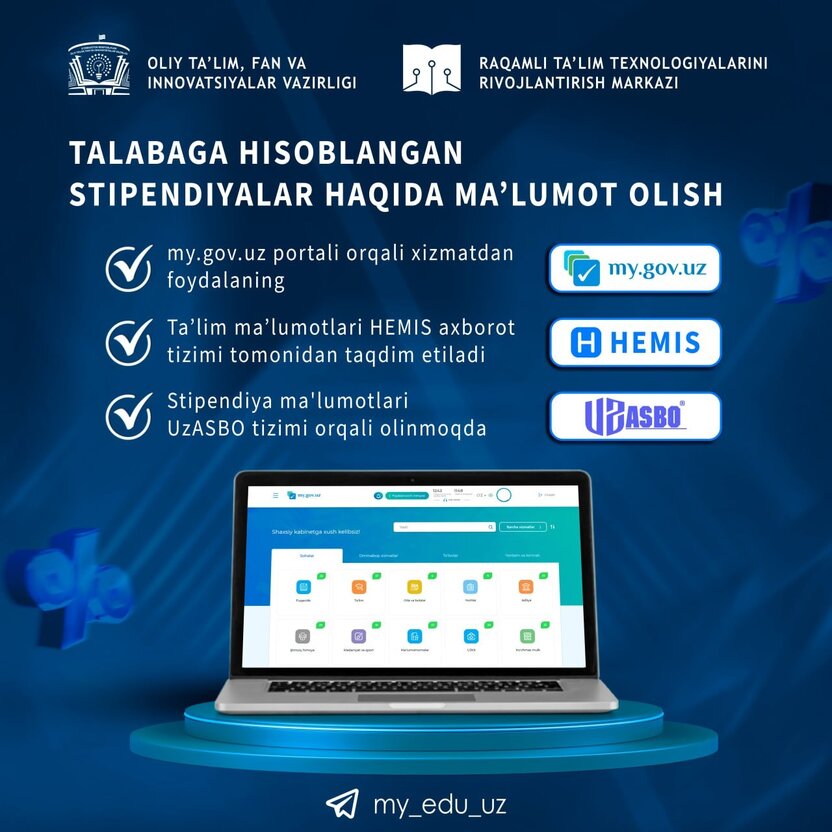 Talabaga hisoblangan stipendiyalar haqida elektron portali orqali ma’lumot olish imkoniyati yaratildi