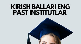 56.7 ball bilan qaysi universitet va yo‘nalishlarga kirish mumkin?